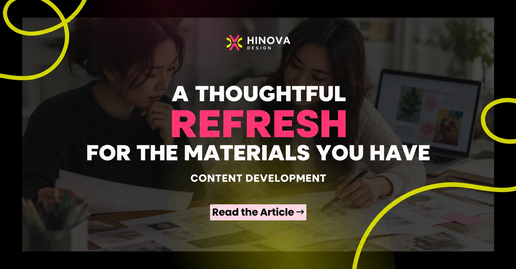 Hinova Design: A thoughtful refresh for the materials you have, content development guide